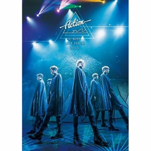 DVD/U-KISS/U-KISS JAPAN LIVE TOUR 2015〜Action〜