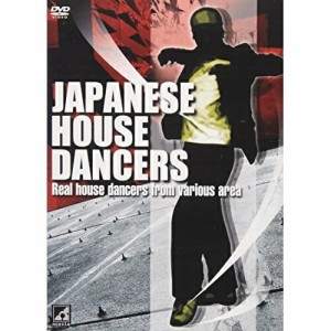 DVD/趣味教養/JAPANESE HOUSE DANCERS Real house dancers from various area