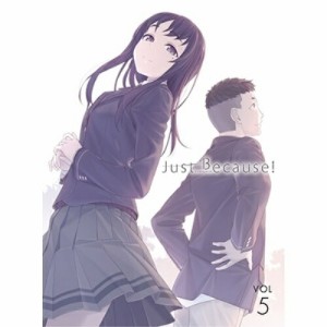 DVD/TVアニメ/Just Because! 第5巻 (初回限定版)