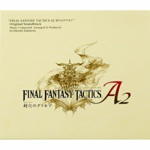 CD/ゲーム・ミュージック/FINAL FANTASY TACTICS A2 封穴のグリモア オリジナル・サウンドトラック