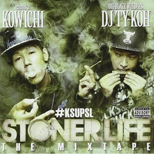 CD / KOWICHI & DJ TY-KOH / STONER LIFE THE MIXTAPE