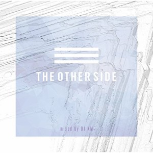 CD / DJ KM / THE OTHER SIDE mixed by DJ KM