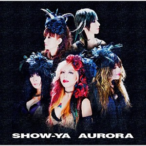 ★ CD / SHOW-YA / AURORA