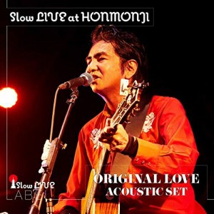 【取寄商品】CD/ORIGINAL LOVE ACOUSTIC SET/Slow LIVE at HONMONJI (ライナーノーツ)