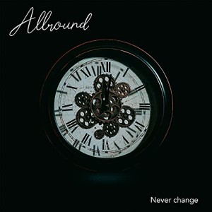 【取寄商品】CD/ALLROUND/Never change