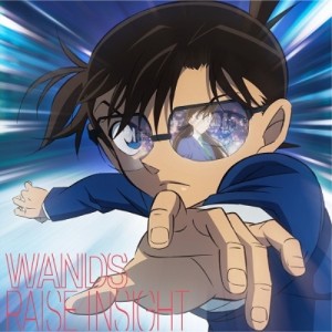 CD/WANDS/RAISE INSIGHT (CD+Blu-ray) (初回生産限定盤/名探偵コナン盤)