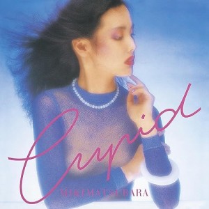 CD/松原みき/-CUPID- (UHQCD) (ライナーノーツ)