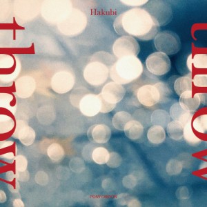 CD/Hakubi/throw (CD+DVD) (初回限定盤)
