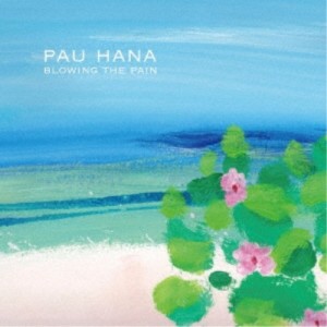 【取寄商品】CD/PAU HANA/Blowing The Pain
