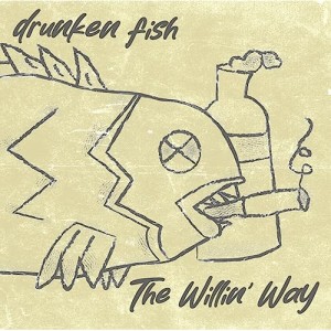 【取寄商品】CD/drunken fish/The Willin' Way (紙ジャケット)