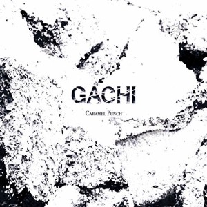 【取寄商品】CD/キャラメルパンチ/GACHI