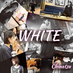 CD / Chinatsu / WHITE