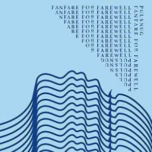 CD/PULSNUG/FANFARE FOR FAREWELL (紙ジャケット)