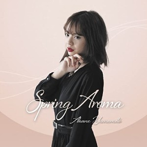 CD/山本愛花音/Spring Aroma