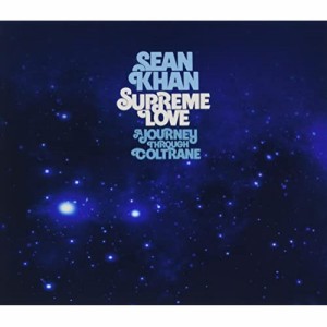 【取寄商品】CD/SEAN KHAN/SUPREME LOVE: A Journey Through Coltrane