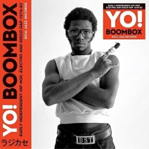 【取寄商品】CD/オムニバス/YO! BOOMBOX - EARLY HIP HOP, ELECTRO AND DISCO RAP 1979-83(7月中旬〜7月下旬発売予定)