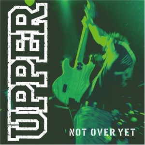 CD/UPPER/NOT OVER YET