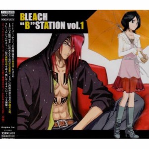 CD/ラジオCD/BLEACH ”B” STATION VOL.1