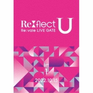 【取寄商品】DVD/Re:vale/Re:vale LIVE GATE ”Re:flect U” DAY 1