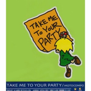 CD / MOTOCOMPO / TAKE ME TO YOUR PARTY