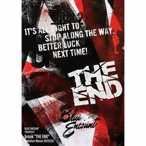 DVD/BLUE ENCOUNT/TOUR2017 break”THE END”Makuhari Messe 20170320