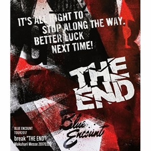 BD/BLUE ENCOUNT/TOUR2017 break”THE END”Makuhari Messe 20170320(Blu-ray)