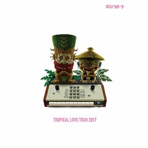 DVD/電気グルーヴ/TROPICAL LOVE TOUR 2017 (DVD+2CD) (初回生産限定版)
