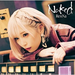 CD/ReoNa/Naked (通常盤)