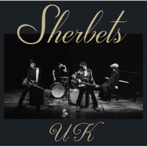 CD/SHERBETS/UK (初回生産限定盤)