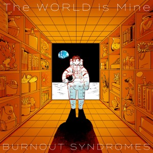 CD/BURNOUT SYNDROMES/The WORLD is Mine (紙ジャケット) (通常盤)