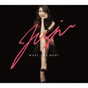 CD/JUJU/WHAT YOU WANT (通常盤)