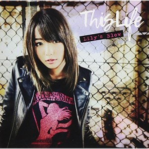 CD / Lily's Blow / This Life (通常盤)