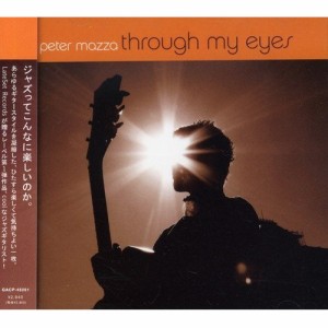 CD/Peter Mazza/through my eyes