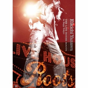 ★DVD/矢沢永吉/THE LIVE HOUSE ROOTS in Zepp Tokyo