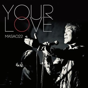 【取寄商品】CD/MASAO22/YOUR LOVE
