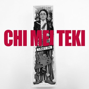 【取寄商品】CD/MAZZAMiZM/CHI MEI TEKI