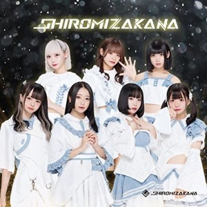 CD/SHIROMIZAKANA/SHIROMIZAKANA (New Future盤)