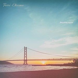 【取寄商品】CD/Ferri-Chrome/Dazzling Azure