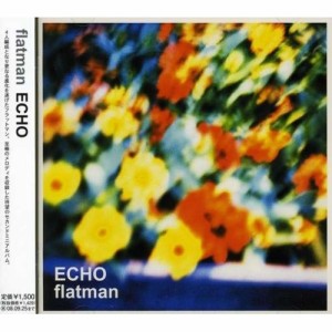 CD/flatman/エコー