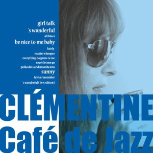 CD/クレモンティーヌ/カフェ ド ジャズ