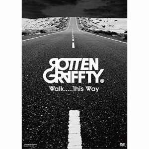 【取寄商品】DVD/ROTTENGRAFFTY/Walk.....This Way