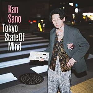 【取寄商品】CD/Kan Sano/Tokyo State Of Mind (歌詞カード) (通常版)