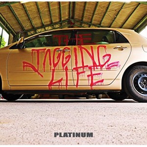 CD / PLATINUM / THE TAGGING LIFE