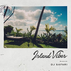 【取寄商品】CD/DJ Safari/Island Vibes mixed by DJ Safari