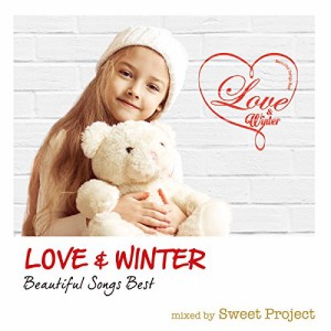 【取寄商品】CD/Sweet Project/LOVE & WINTER -Beautiful Songs Best- mixed by Sweet Project