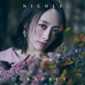 CD/NICOLE/Gravity (初回盤B)