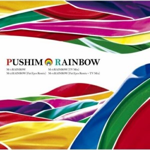 CD/PUSHIM/RAINBOW