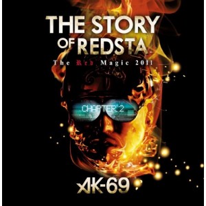 DVD/AK-69/THE STORY OF REDSTA -The Red Magic 2011- Chapter 2 (DVD+CD)