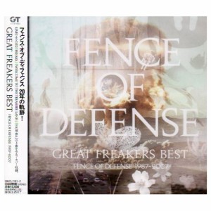 CD/FENCE OF DEFENSE/GREAT FREAKERS BEST FENCE OF DEFENSE 1987-2007