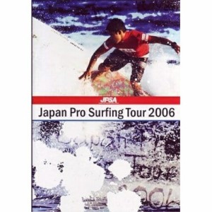 DVD/スポーツ/ジャパンプロサーフィンツアー2006 ロングボードシリーズ